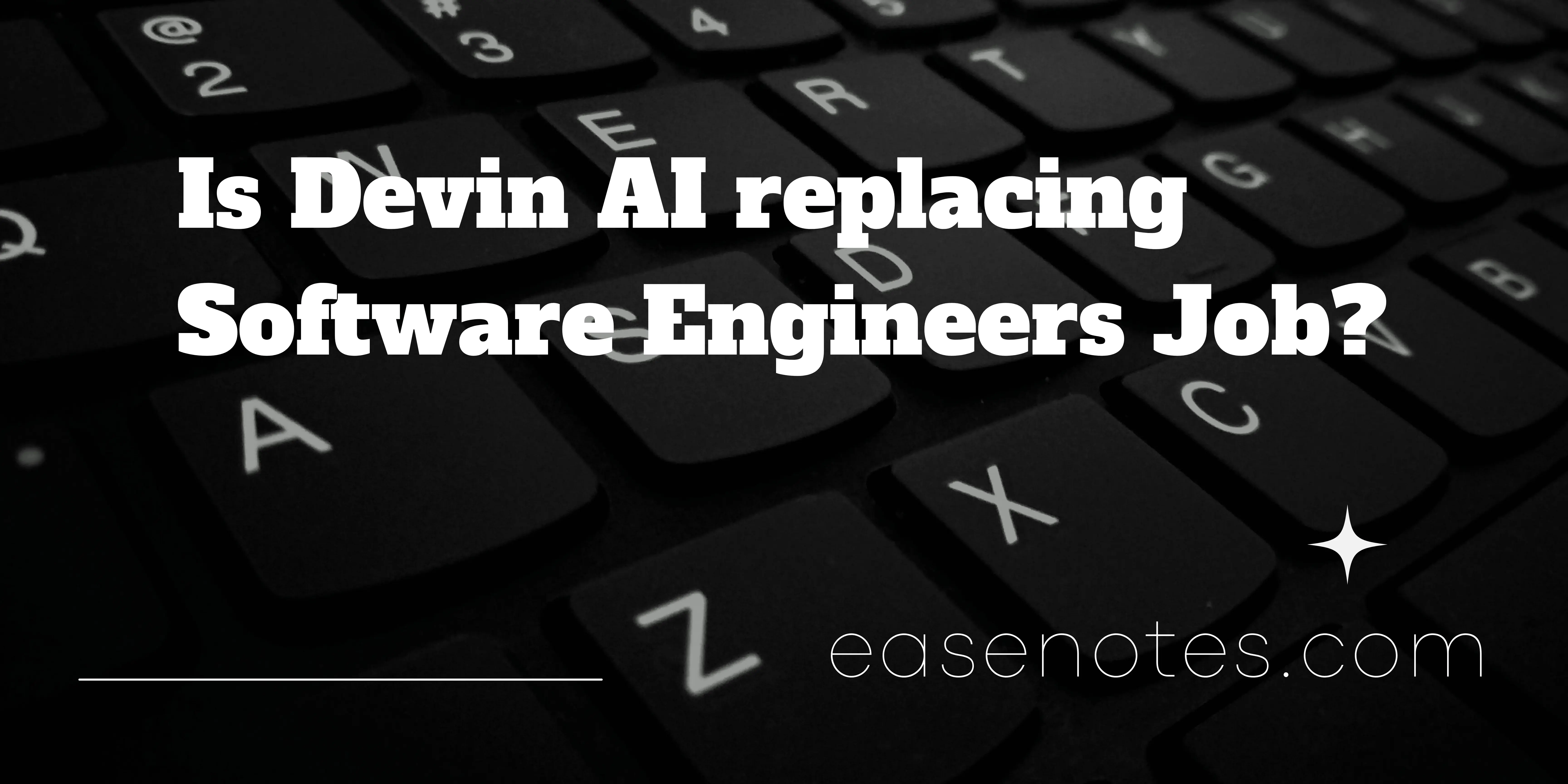 Is Devin AI replacing Software Engineers Job?